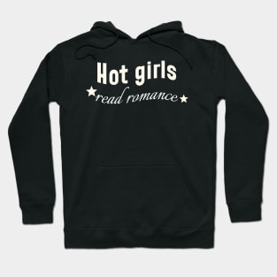 Hot Girls Read Romance Books Hoodie